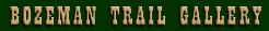 Bozeman Trail Gallery logo - Joseph Jacinto Mora collector seeking artwork in Sheridan, WY