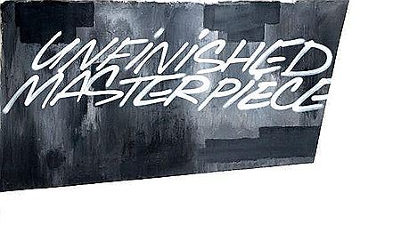 UNFINISHED MASTERPIECE (MASTERPIECE unfinished) - 2012