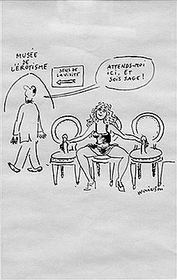 “Je te quitte pour aller au musée de l'érotisme“