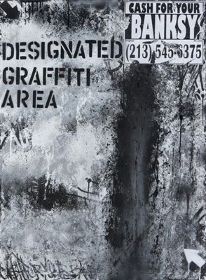 DESIGNATED GRAFFITI AREA, CASH FOR YOUR BANKSY - 2016