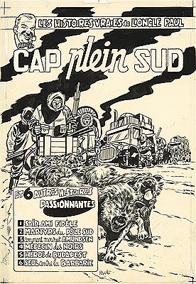 Les Histoires vraies de l'oncle Paul - Tome 3 Cap plein sud by Eddy Paape - Auction record, sale price, and art valuation. Compare with similar artists and explore comparable artworks.