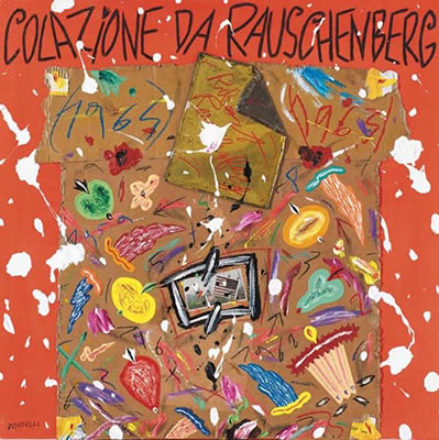 Colazione da Rauschenberg