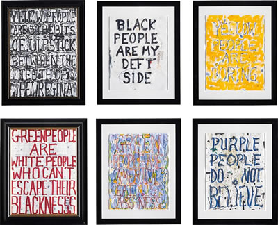Six Works: i) Yellow People are the Bits of Lipstick Between the Teeth of the Wregina, 2008; ii) Black People are my deft side, 2001-02; iii) Yellow People are Boring, 2003; iv) Green People are the white People who can't Escape their Blackness, 2008; v) by William Pope - Auction record, sale price, and art valuation. Compare with similar artists and explore comparable artworks.