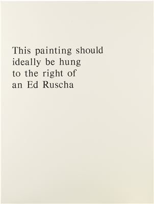 THIS PAINTING SHOULD IDEALLY BE HUNG TO THE RIGHT OF AN ED RUSCHA
