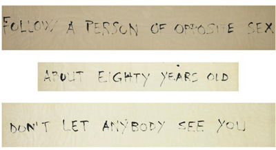 FOLLOW A PERSON OF OPPOSITE SEX ABOUT EIGHTY YEARS OLD DON'T LET ANYBODY SEE YOU